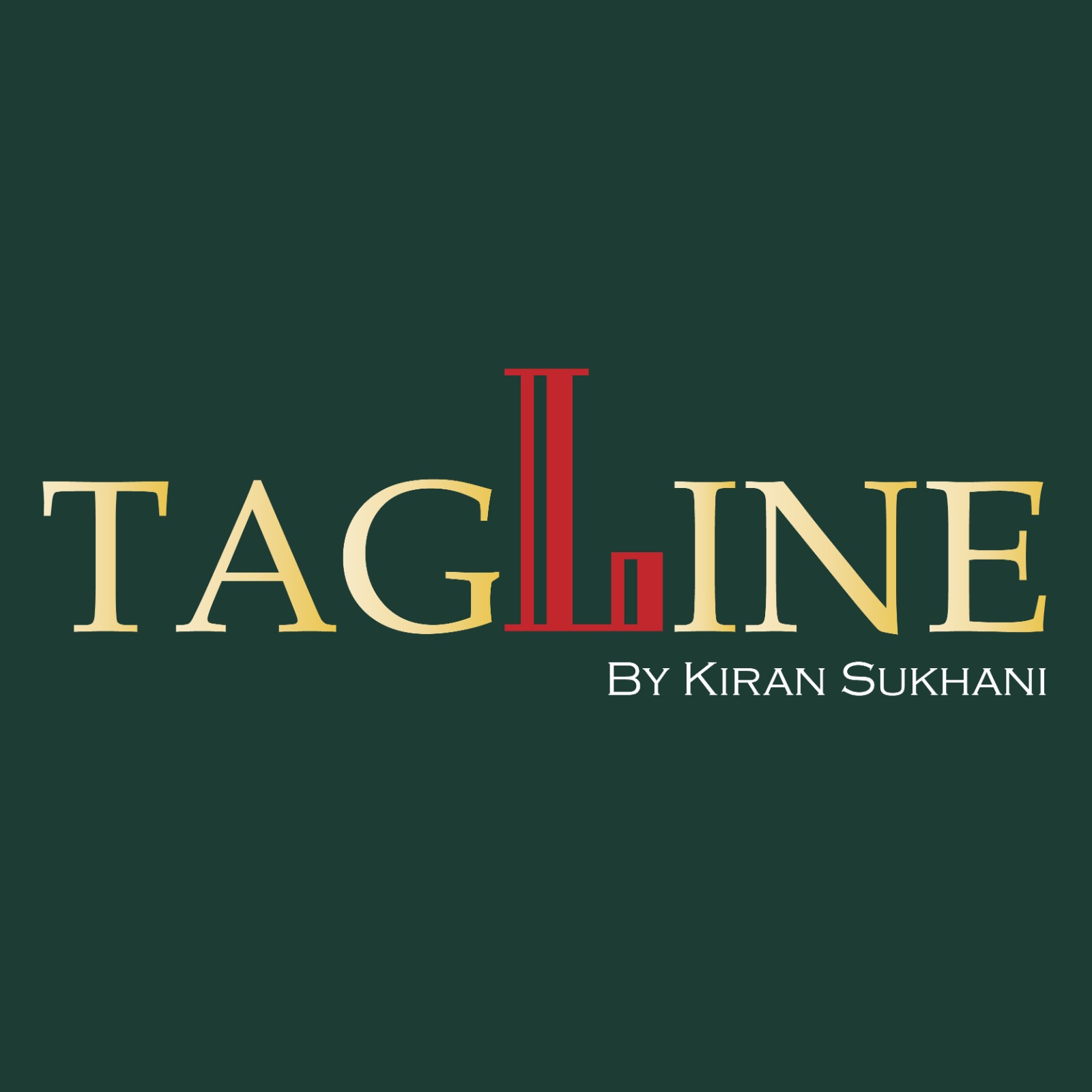 Tagline by Kiran Sukhani